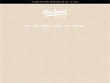 Tablet Screenshot of birchwoodcafe.com